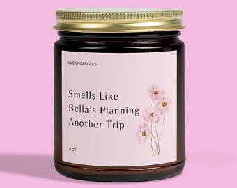 Personalized Trip Planning Gift, Planning Trip Candle, World Traveler Gift, Traveler Friend Gift, Travel Agent Gift, Hostess Gift