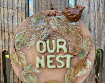 Handbuilt Ceramic "Our Nest" Sign: 3 Birds & Leaf Design