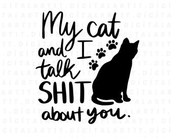 Min katt och jag pratar SVG - rolig kattälskare design (digital nedladdning)