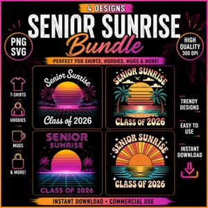 Puede incluir: Un paquete digital con cuatro diseños "Senior Sunrise". Cada diseño presenta un gráfico de puesta de sol retro, palmeras y el texto "Class of 2026". Incluye archivos PNG y SVG para camisetas, sudaderas con capucha, tazas, etc. Diseños modernos, fáciles de usar, descarga instantánea.