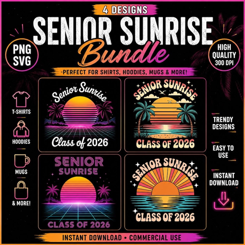 K&ouml;nnte beinhalten: Ein digitales Bundle mit vier "Senior Sunrise" Designs. Jedes Design zeigt eine Retro-Sonnenuntergangsgrafik, Palmen und den Text "Class of 2026". Enth&auml;lt PNG- und SVG-Dateien f&uuml;r T-Shirts, Hoodies, Tassen usw. Trendige Designs, einfach zu bedienen, sofortiger Download.