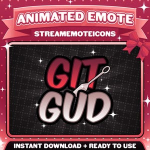 Op de afbeelding: Geanimeerde emote-afbeelding met de tekst "GIT GUD" in rood en wit, met een gestileerde vork. Het ontwerp staat tegen een zwarte achtergrond met witte sparkles en een roze frame. De banner bovenaan luidt "ANIMATED EMOTE" en "STREAMEMOTEICONS".
