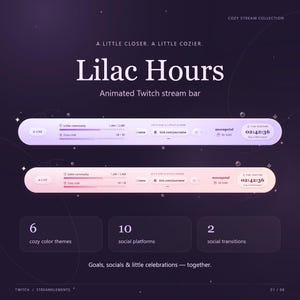 May include: Two horizontal animated Twitch stream bars with rounded edges, one in lilac and one in soft pink. Each bar displays progress trackers for community goals, social media handles, a digital clock, and the text Lilac Hours.