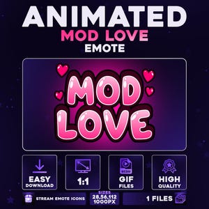 May include: An animated graphic with the text "ANIMATED MOD LOVE EMOTE" in white and pink. The central graphic says "MOD LOVE" in pink with heart accents. Below are icons for easy download, 1:1 ratio, GIF files, and high quality.