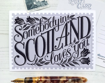 Somebody in Scotland Loves You Scottish Postcard