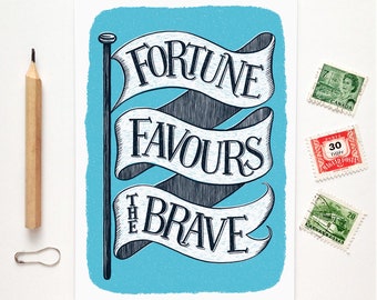 Fortune Favours the Brave Card
