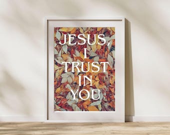 Catholic Fall Art Print, Jesus I Trust In You (Digital Download)