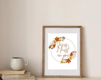 Catholic Jesus I trust in you wall art, digital print