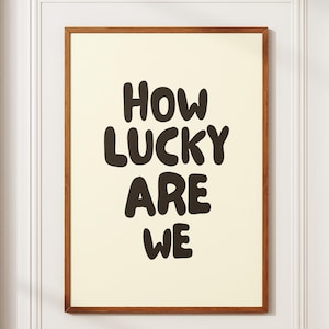 How Lucky Are We Poster, Trendy Poster, Home decor, Retro Aesthetic Print, Bar Cart Wall Decor,  Playing Card Poster, dorm room, Poster Gift
