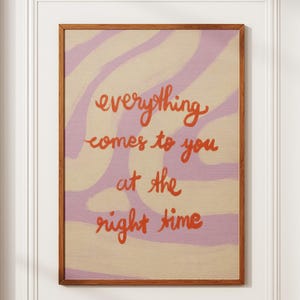 Everything At The Right Time Poster | Motivational Quotes Typography | Colorful Wall Art | Self Motivation Print | inspirational quotes Gift