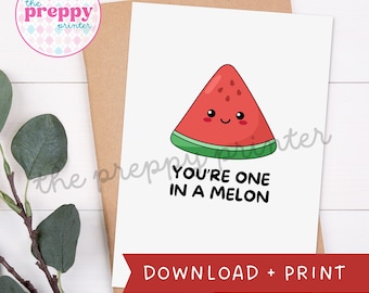 You're One in a Melon Card | Food Pun Cards | Just Because | Thank you | Teacher appreciation  | Friendship | BFF | Cards for Kids | Punny