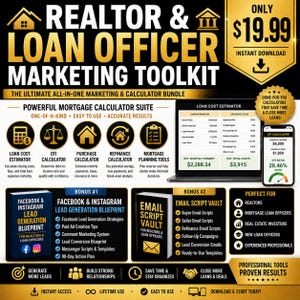 May include: A digital marketing toolkit for realtors and loan officers featuring a mortgage calculator suite, a loan cost estimator, a Facebook and Instagram lead generation blueprint, and an email script vault with gold and black text on a white background.