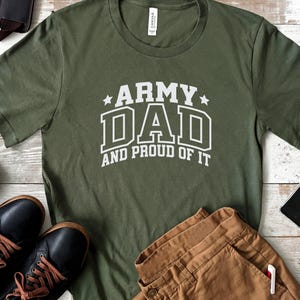 Army Dad and Proud of It T-Shirt, Military Father Pride Shirt, Patriotic Dad Gift, Veteran Dad Shirt, Father&#39;s Day Gift for Army Fathers