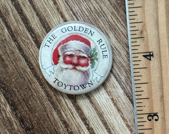 The Golden Rule Toy Town Santa Pin Button