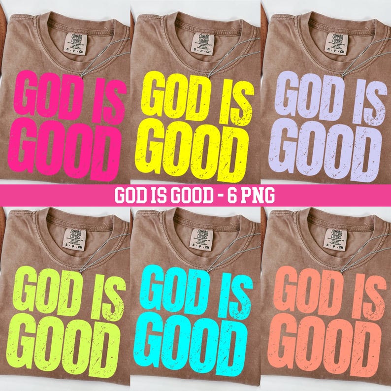 A bundle of 6 “GOD IS GOOD” sublimation designs in bold retro distressed fonts, with neon and pastel color variations. Ideal for Christian T-shirts, church events, and faith-based gifts or apparel.