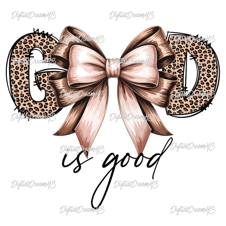 Christian design featuring the phrase “God is good.” The word “GOD” is written in large leopard print letters, with a detailed beige satin bow in the center. Below it, “is good” is written in flowing black script. The design combines elegant religious messaging with a modern animal print look, suitable for apparel or gifts.