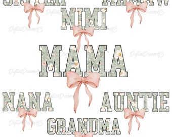 Floral Family Names PNG Bundle: Mama, Grandma, Sister (Digital Download)