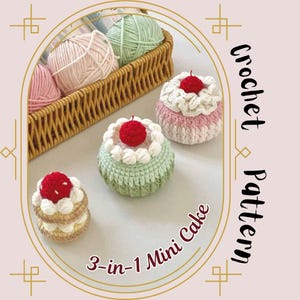 3-In-1 Mini Cake Crochet Pattern Cute Cake Bundle Amigurumi Dessert Sweets Cherry and Strawberry Cupcake Birthday Party Decor Gift Keychain