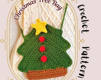 May include: A green crochet Christmas tree bag with a yellow star and red ornaments. The bag has a brown base and a green strap. Text on the image reads "Christmas Tree Bag" and "Crochet Pattern".