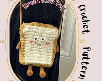 A Slice of Bread Bag Crochet Pattern Food Shoulder Bag for All Sling Bag Sandwich Toast Easy Pattern