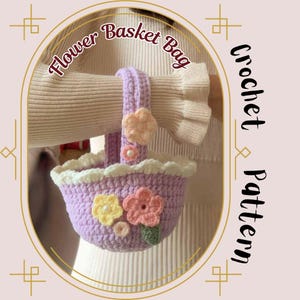 May include: A crocheted lavender flower basket bag with a white scalloped trim and a handle. The bag is decorated with three colorful flower appliqués. Text on the image reads "Flower Basket Bag" and "Crochet Pattern".
