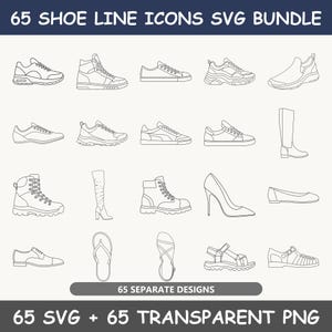 Puede incluir: Una colección digital titulada 65 SHOE LINE ICONS SVG BUNDLE que presenta varias ilustraciones de líneas en blanco y negro de calzado, incluyendo zapatillas, botas, tacones, sandalias y zapatos de vestir, con 65 diseños en SVG y PNG.