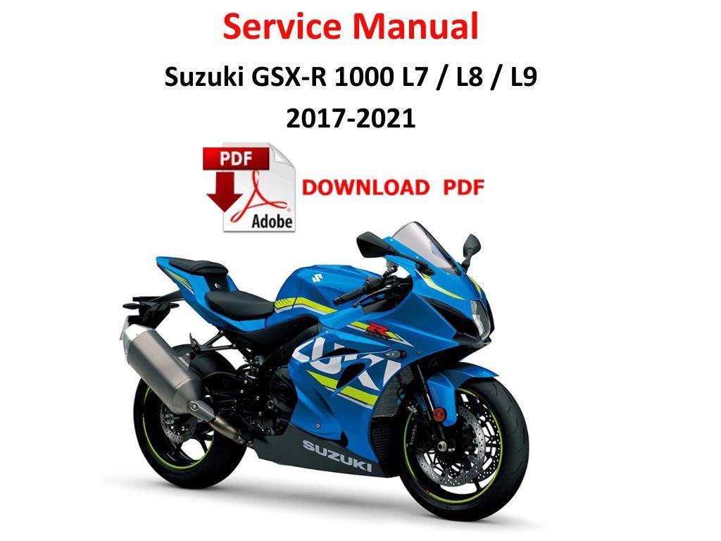 Suzuki GSX-R 1000 L7 L8 L9 2017 - 2021 PDF Service Manual Repair