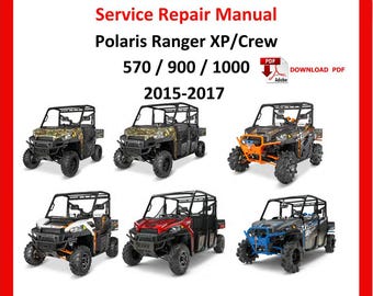 Polaris Ranger 570 900 1000 Service Repair Manual 2015-2017 Technical Workshop Guide PDF Download