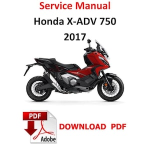 May include: A red and black Honda X-ADV 750 motorcycle from 2017. The image includes the text "Service Manual" and "Download PDF" with an Adobe PDF icon. The motorcycle is shown from the side, highlighting its design and features.