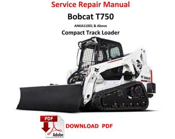 Bobcat T750 Compact Track Loader Service Repair Manual  PDF Pages  898 ANKA11001