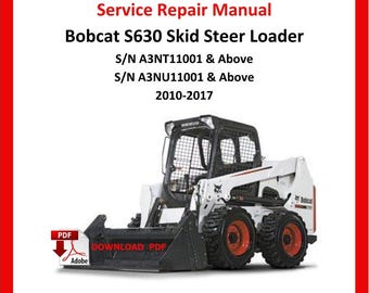 Bobcat S630 Skid Steer Loader Service Repair Manual 2010-2017 Technical Workshop Guide PDF