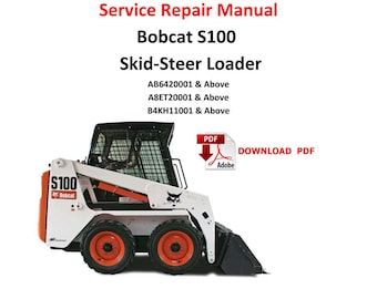 Bobcat S100 Kompaktlader Service Reparaturanleitung Technischer Werkstatt-Leitfaden PDF