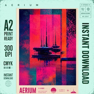 May include: A digital art print featuring a futuristic cityscape with tall, slender structures over water, rendered in vibrant shades of pink, red, and deep blue. The text includes AERIUM, NEO TOKYO 2087, SUNSET DRIVE, and technical specifications.