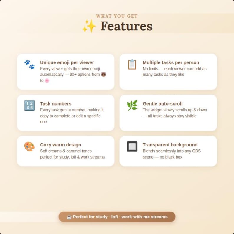 May include: A graphic with the title "Features" and six feature descriptions. These include unique emojis, multiple tasks, task numbers, gentle auto-scroll, cozy warm design, and a transparent background. The design uses soft creams and caramel tones.