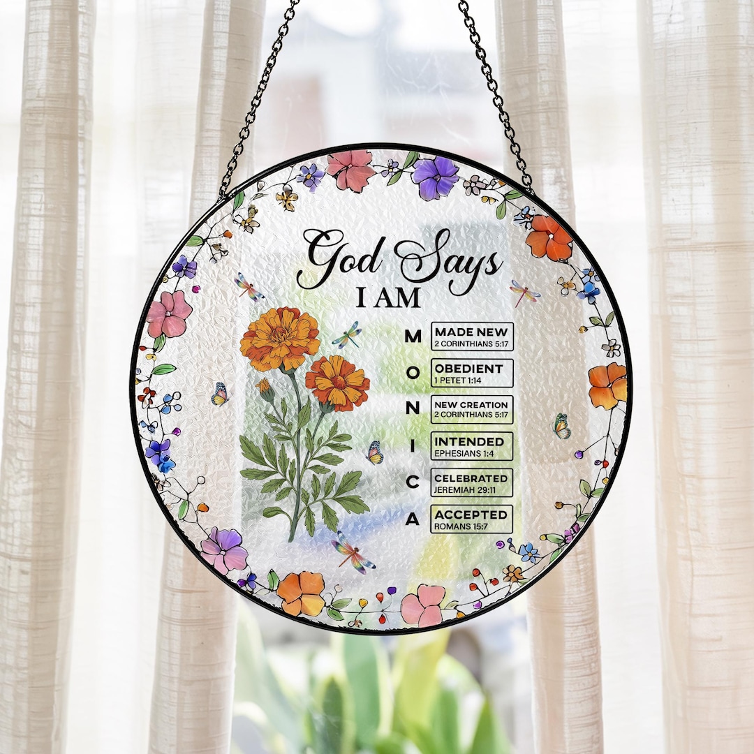 God Says I Am Name Letter in Bible Suncatcher, Personalized Flowers ...