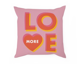 Love More Throw Pillow