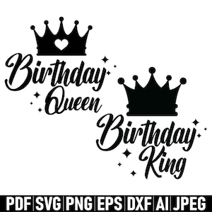 Birthday King and Queen svg png, Birthday King svg, Birthday Queen svg, Birthday King Shirt svg, Birthday Queen Shirt png, files for cricut