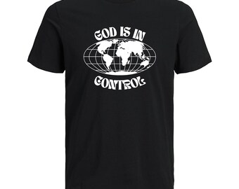 God Is In Control T-Shirt - Unisex