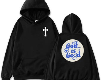 God Is Good Hoodie - Unisex