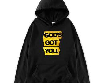 God's Got You Hoodie - Unisex