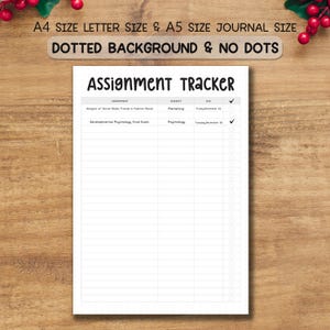 May include: A printable assignment tracker with a white background and black text. The tracker has columns for assignment, subject, due date, and a check box. The text "Assignment Tracker" is at the top of the page.