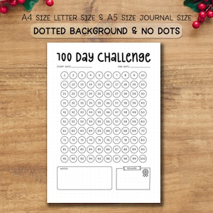 May include: A white 100-day challenge tracker with a dotted background. The tracker includes numbered circles for daily progress, a notes section, and a reward section. Text at the top reads "A4 SIZE LETTER SIZE & A5 SIZE JOURNAL SIZE" and "DOTTED BACKGROUND & NO DOTS."