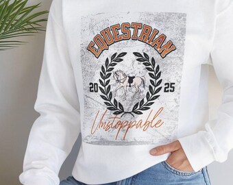 Equestrian Sweatshirt, Horse Lover Gift, Equine Apparel, Horseback Riding Crewneck, Unstoppable Rider, Horse shirt, horse gift
