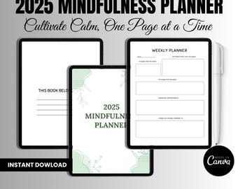May include: A 2025 mindfulness planner with three digital tablet displays showing a title page, a personal information page, and a weekly planner layout. The design features soft green abstract shapes, floral line art, and a white stylus pen.
