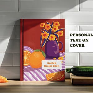 Personlig receptbok med citrusfrukter, kokbok i orange kök, blommig stillebenjournal, inbunden A5