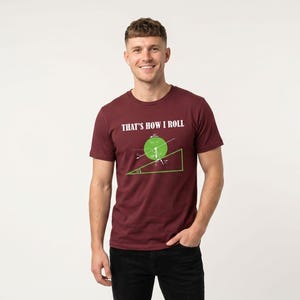That’s How I Roll Physics T-Shirt – STEM Graphic Tee, Science Humour Gift