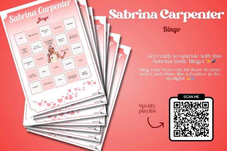 May include: A pink and white bingo card with the text "Sabrina Carpenter Bingo" at the top. The card has a picture of Sabrina Carpenter in the center. The card has a QR code in the bottom right corner with the text "SCAN ME" above it. The text "Spotify playlist" is to the left of the QR code.