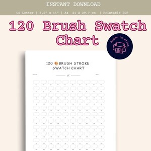 Könnte beinhalten: Ein druckbares 120 Pinselstrich-Farbmusterblatt mit einem Raster aus nummerierten Feldern zum Testen von Farben. Die Seite enthält den Text 120 Brush Stroke Swatch Chart, US Letter 8.5 inch by 11 inch, A4 21 cm by 29.7 cm, Ready to print.