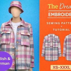 May include: A mannequin wears a pink, gray, and white plaid shirt jacket and matching bucket hat. The image includes a sewing pattern and tutorial with the text "The Dream Embroidery". The size range is XS-XXXL.
