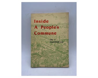 Inside a People's Commune Chu Li Tien Chieh-yun Broché 1974 Chine